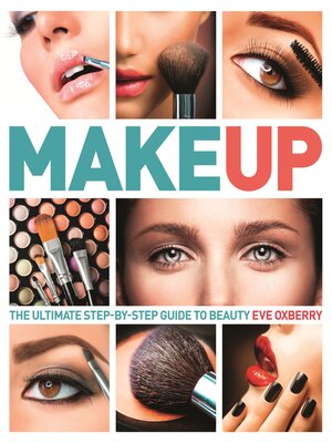 cover image of Make Up: the Ultimate Guide to Cosmetics